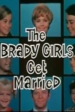 Watch The Brady Girls Get Married Sflix