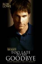 Watch Too Late to Say Goodbye Sflix