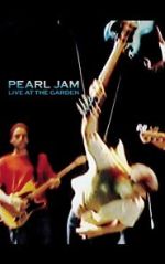 Watch Pearl Jam: Live at the Garden Sflix