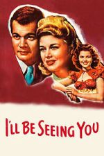 Watch I\'ll Be Seeing You Sflix
