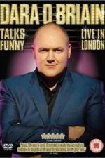 Watch Dara O'Briain Talks Funny Live in London Sflix