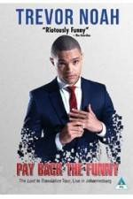 Watch Trevor Noah: Pay Back the Funny Sflix