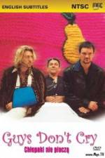 Watch Guys Dont Cry Sflix