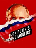Watch On Putin\'s Blacklist Sflix