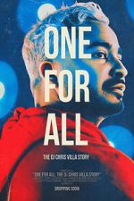 Watch One for All: The DJ Chris Villa Story Sflix