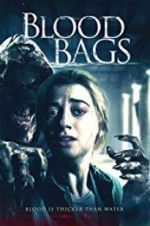 Watch Blood Bags Sflix