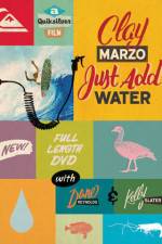 Watch Clay Marzo Just Add Water Sflix