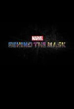 Watch Marvel\'s Behind the Mask Sflix