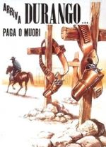 Watch Durango Is Coming, Pay or Die Sflix