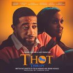 Watch T.H.O.T. Therapy: A Focused Fylmz and Git Jiggy Production Sflix