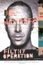Watch Dov Davidoff Filthy Operation Sflix