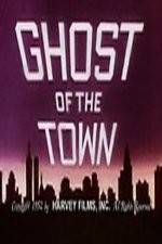 Watch Ghost of the Town Sflix