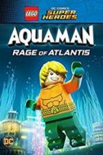 Watch LEGO DC Comics Super Heroes: Aquaman - Rage of Atlantis Sflix