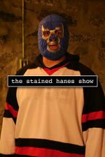 Watch The Stained Hanes Show Sflix