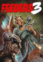 Watch Feeders 3: The Final Meal Sflix