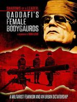 Watch Shadows of a Leader: Qaddafi\'s Female Bodyguards Sflix