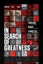 Watch In Search of Greatness Sflix