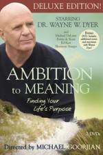 Watch Ambition to Meaning Finding Your Life's Purpose Sflix