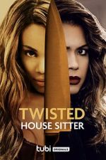 Watch Twisted House Sitter Sflix
