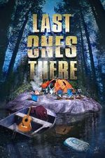 Watch Last Ones There Sflix