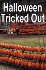 Watch Halloween Tricked Out Sflix