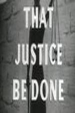 Watch That Justice Be Done Sflix