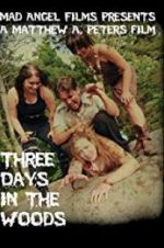 Watch Three Days in the Woods Sflix