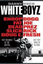 Watch Whiteboyz Sflix