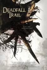 Watch Deadfall Trail Sflix