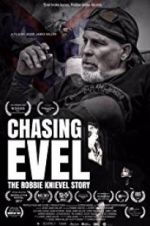 Watch Chasing Evel: The Robbie Knievel Story Sflix