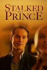 Watch Stalked by a Prince Sflix