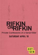 Watch Rifkin on Rifkin: Private Confessions of a Serial Killer Sflix