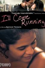 Watch I'll Come Running Sflix