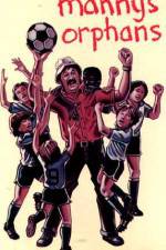Watch Manny's Orphans Sflix