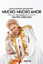 Watch Mucho Mucho Amor: The Legend of Walter Mercado Sflix