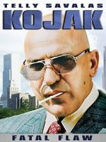 Watch Kojak: Fatal Flaw Sflix
