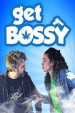 Watch Get Bossy Sflix