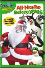 Watch The Penguins of Madagascar All Nighter Before Xmas Sflix