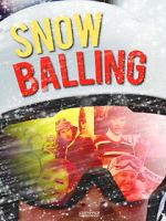 Watch Snowballing Sflix