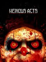 Watch Heinous Acts Sflix