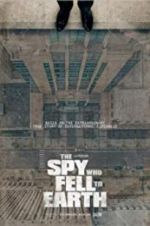 Watch The Spy Who Fell to Earth Sflix