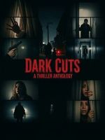 Watch Dark Cuts: A Thriller Anthology Sflix
