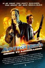 Watch The Action Hero's Guide to Saving Lives Sflix