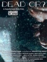 Watch Dead Or? Sflix