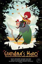 Watch Grandma\'s Hero Sflix