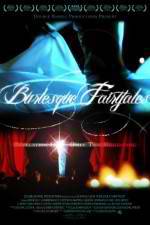 Watch Burlesque Fairytales Sflix