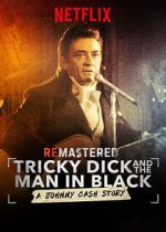 Watch ReMastered: Tricky Dick and the Man in Black Sflix