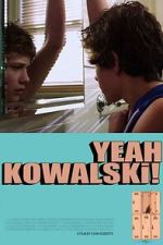 Watch Yeah Kowalski! Sflix