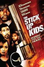 Watch The Stick Up Kids Sflix