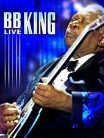 Watch B.B. King: Live Sflix